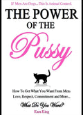 The Power of The Pussy