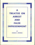 A Treatise on Arrest and False Imprisonment